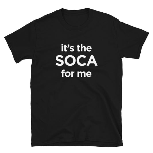 It's The Soca For Me Tee